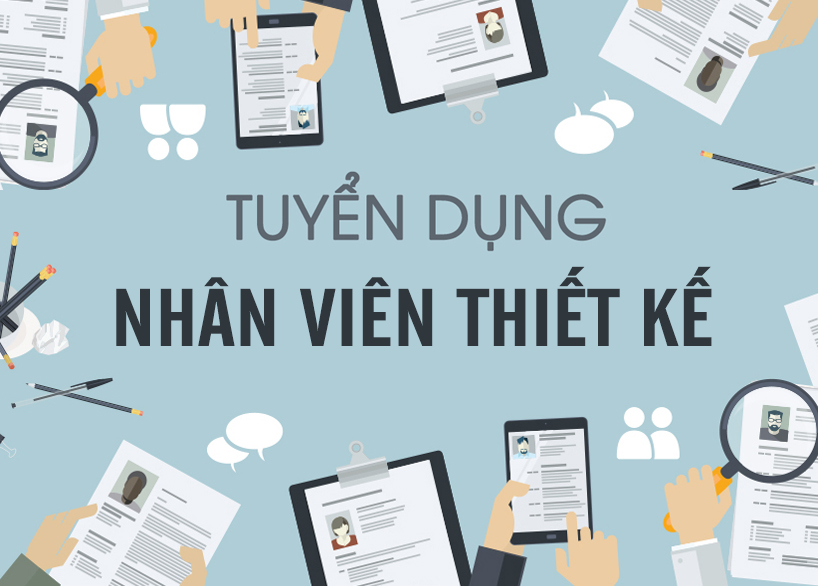 Tuyển dụng nhân viên Thiết kế, chế bản